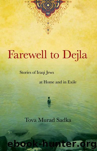 Farewell to Dejla by Tova Murad Sadka