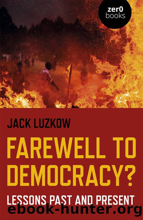 Farewell to Democracy? by Jack Luzkow;
