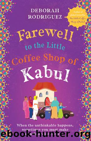 Farewell to the Little Coffee Shop of Kabul by Deborah Rodriguez with Ellen Kaye