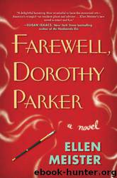 Farewell, Dorothy Parker by Ellen Meister - Farewell Dorothy Parker