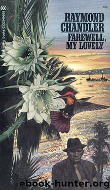 Farewell, My Lovely #2 by Raymond Chandler