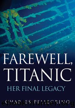Farewell, Titanic by Charles Pellegrino