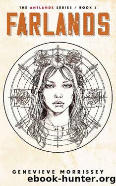 Farlands (The Antlands Series Book 3) by Genevieve Morrissey