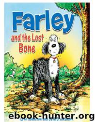 Farley and the Lost Bone by Lynn Johnston
