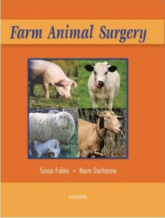 Farm Animal Surgery by Susan L. Fubini DVM Norm Ducharme DVM