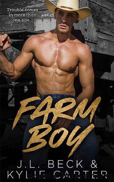 Farm Boy (Homegrown Duet #1) by J.L. Beck & Kylie Carter
