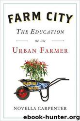 Farm City by Novella Carpenter