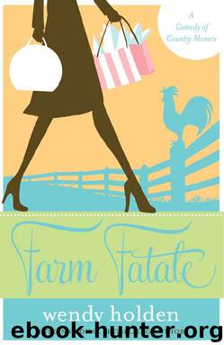 Farm Fatale by Wendy Holden