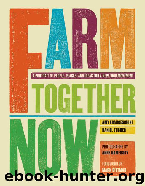 Farm Together Now by Franseschini Amy & Tucker Daniel