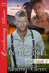 Farmer in the Dell [Cade Creek 2] (Siren Publishing Everlasting Classic ManLove) by Stormy Glenn