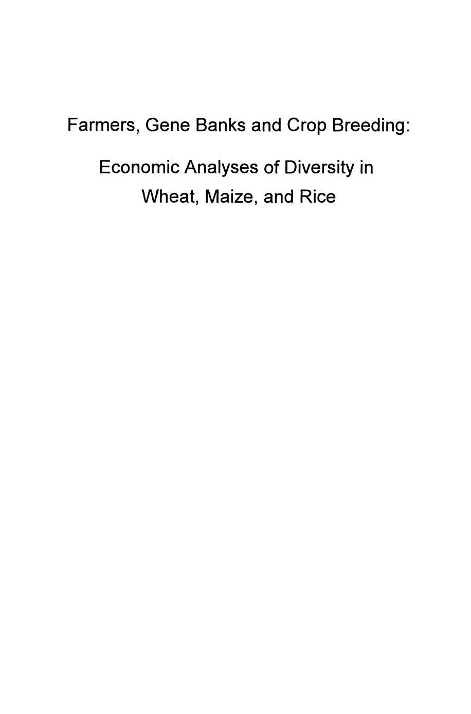 Farmers Gene Banks and Crop Breeding: Economic Analyses of Diversity in Wheat Maize and Rice by M. Smale M. R. Bellon P. L. Pirigali (auth.) Melinda Smale (eds.)