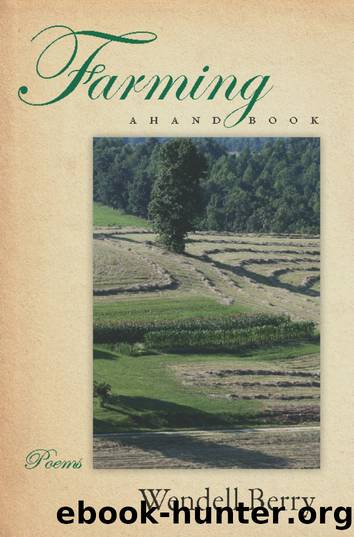 Farming by Wendell Berry