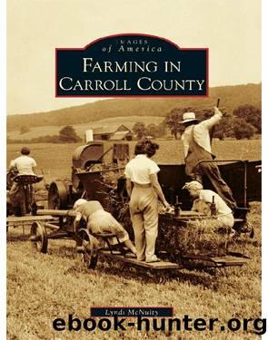 Farming in Carroll County (Images of America (Arcadia Publishing)) by Lyndi McNulty