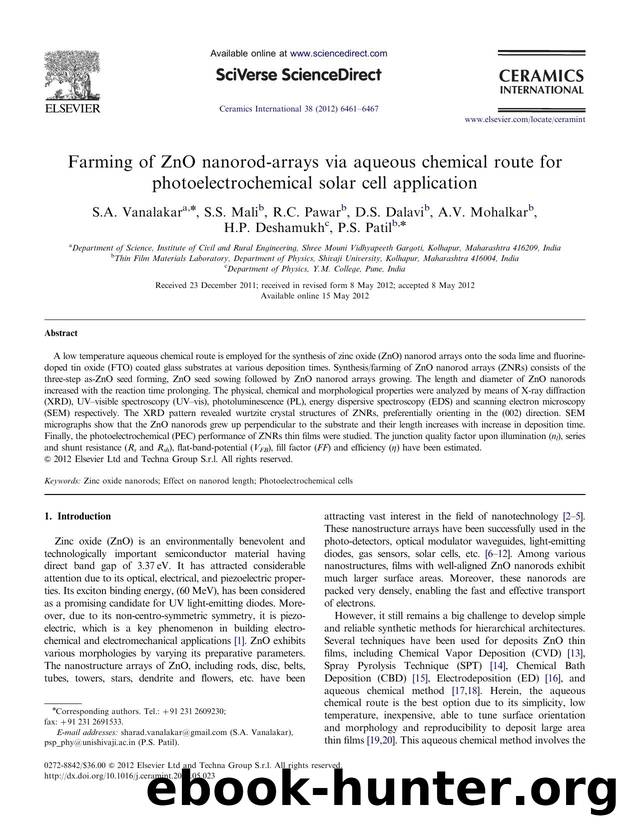 Farming of ZnO nanorod-arrays via aqueous chemical route for photoelectrochemical solar cell application by S.A. Vanalakar & S.S. Mali & R.C. Pawar & D.S. Dalavi & A.V. Mohalkar & H.P. Deshamukh & P.S. Patil