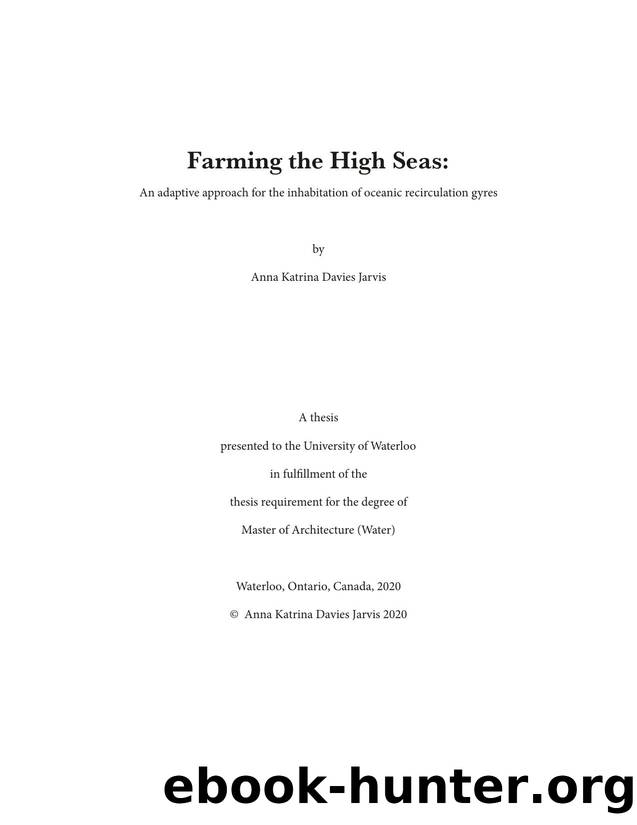 Farming the High Seas: An adaptive approach for the inhabitation of oceanic recirculation gyres by Anna Jarvis