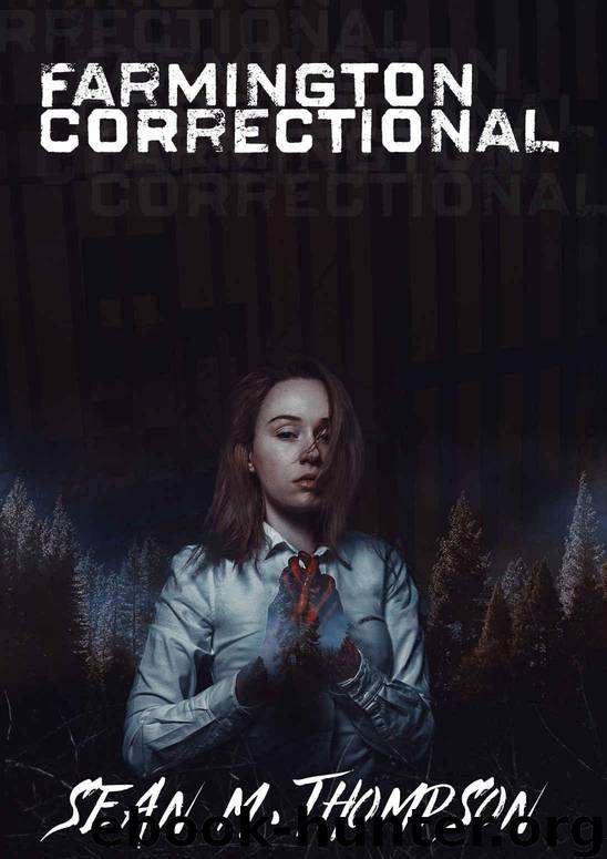 Farmington Correctional by Sean M Thompson