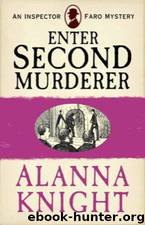 Faro 01 Enter Second Murderer by Alanna Knight