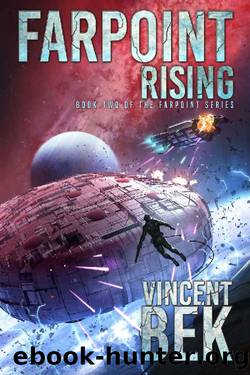 Farpoint Rising (Farpoint Series Book 2) by Vincent Bek