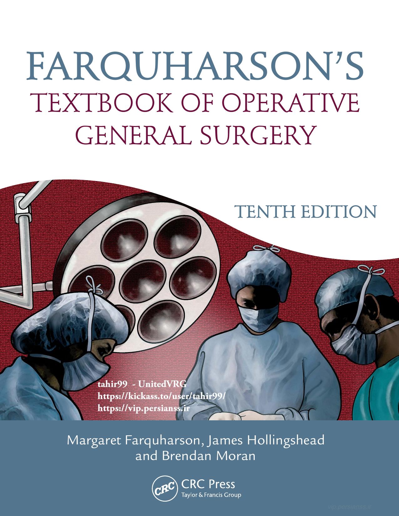Farquharson's Textbook of Operative General Surgery by M. Farquharson J. Hollingshead B. Moran