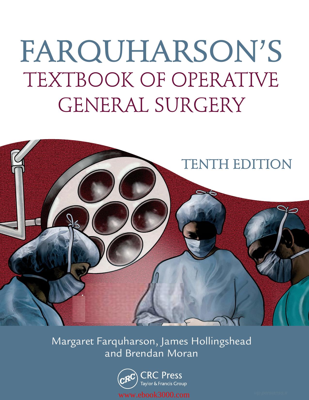 Farquharson's Textbook of Operative General Surgery, 10th Edition by Unknow