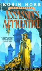 Farseer 1 - Assassin's Apprentice by Robin Hobb