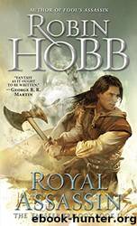 Farseer Trilogy 02 - Royal Assassin by Hobb Robin