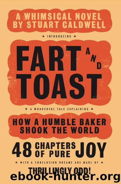 Fart and Toast by Stuart Caldwell