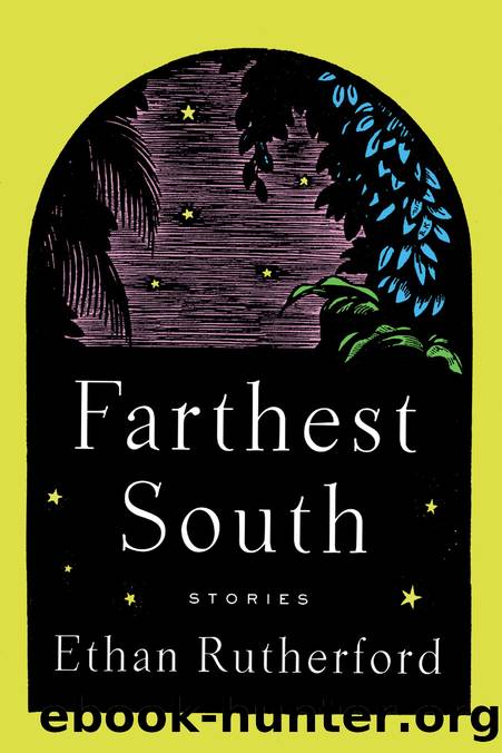 Farthest South by Ethan Rutherford