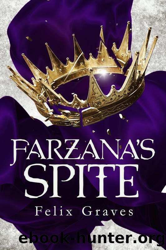 Farzana's Spite by Felix Graves