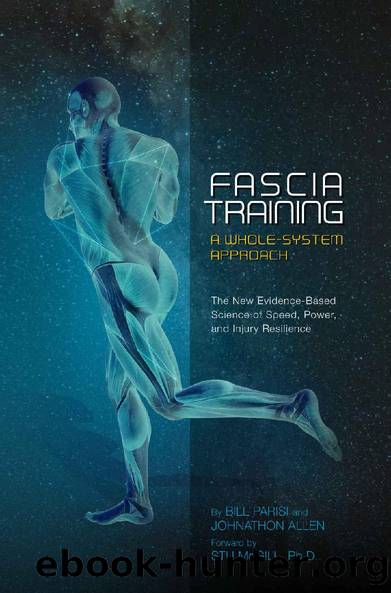 Fascia Training: A Whole-System Approach by Bill Parisi & Johnathon Allen