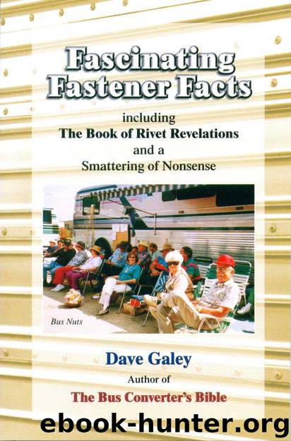 Fascinating Fastener Facts by Dave Galey