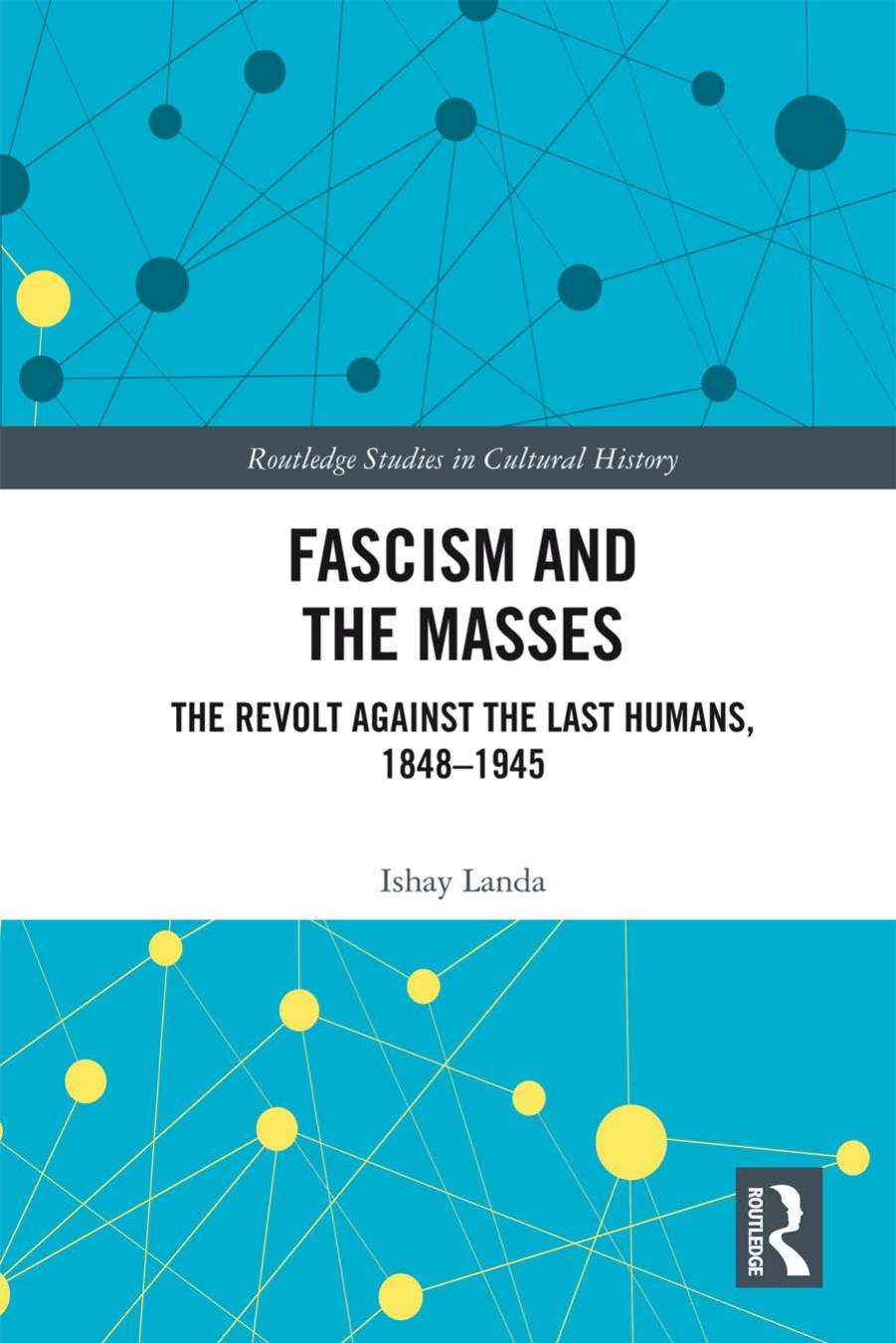 Fascism and the Masses by Ishay Landa