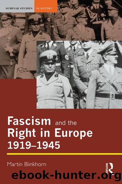 Fascism and the Right in Europe 1919-1945 by Martin Blinkhorn