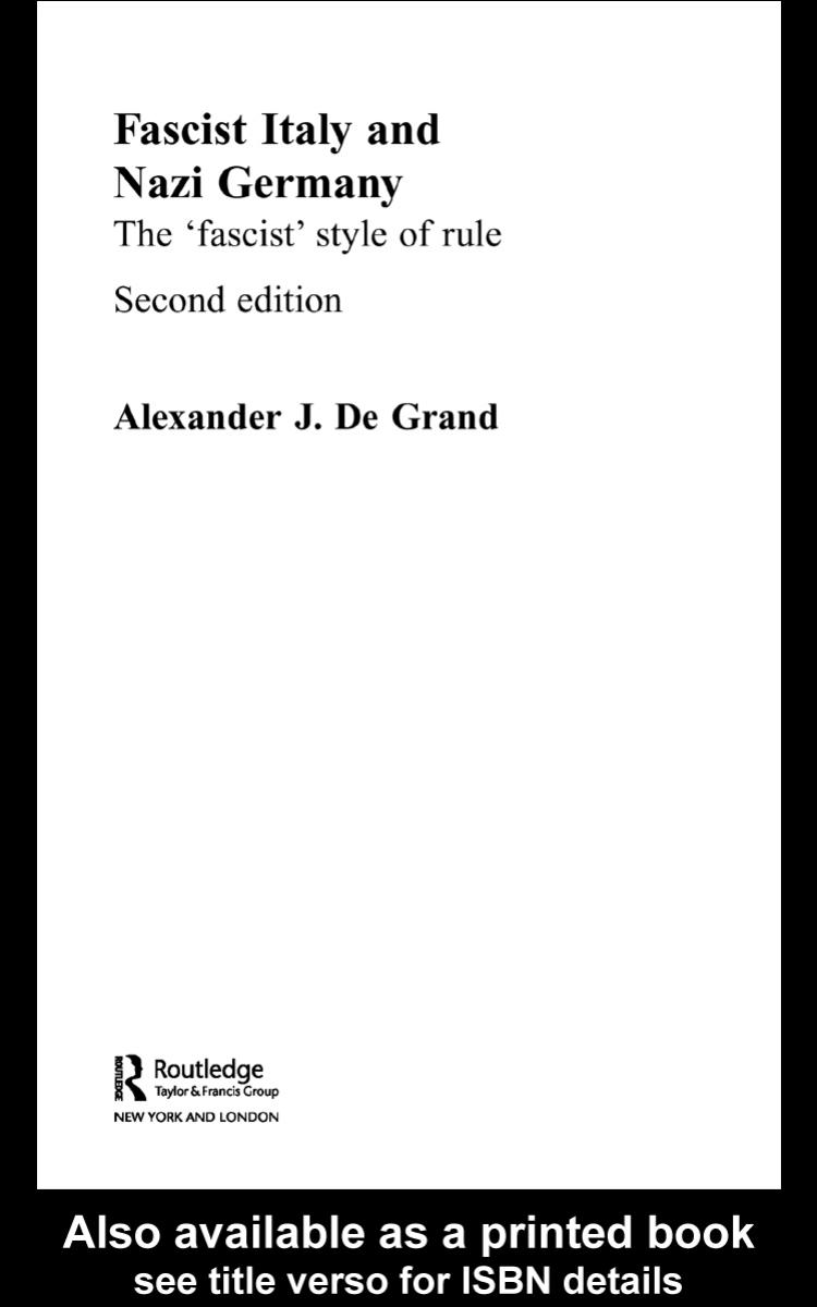 Fascist Italy and Nazi Germany: The 'Fascist' Style of Rule (Historical Connections) by De Alexander