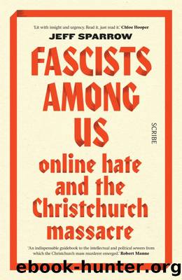 Fascists Among Us: online hate and the Christchurch massacre by Jeff Sparrow