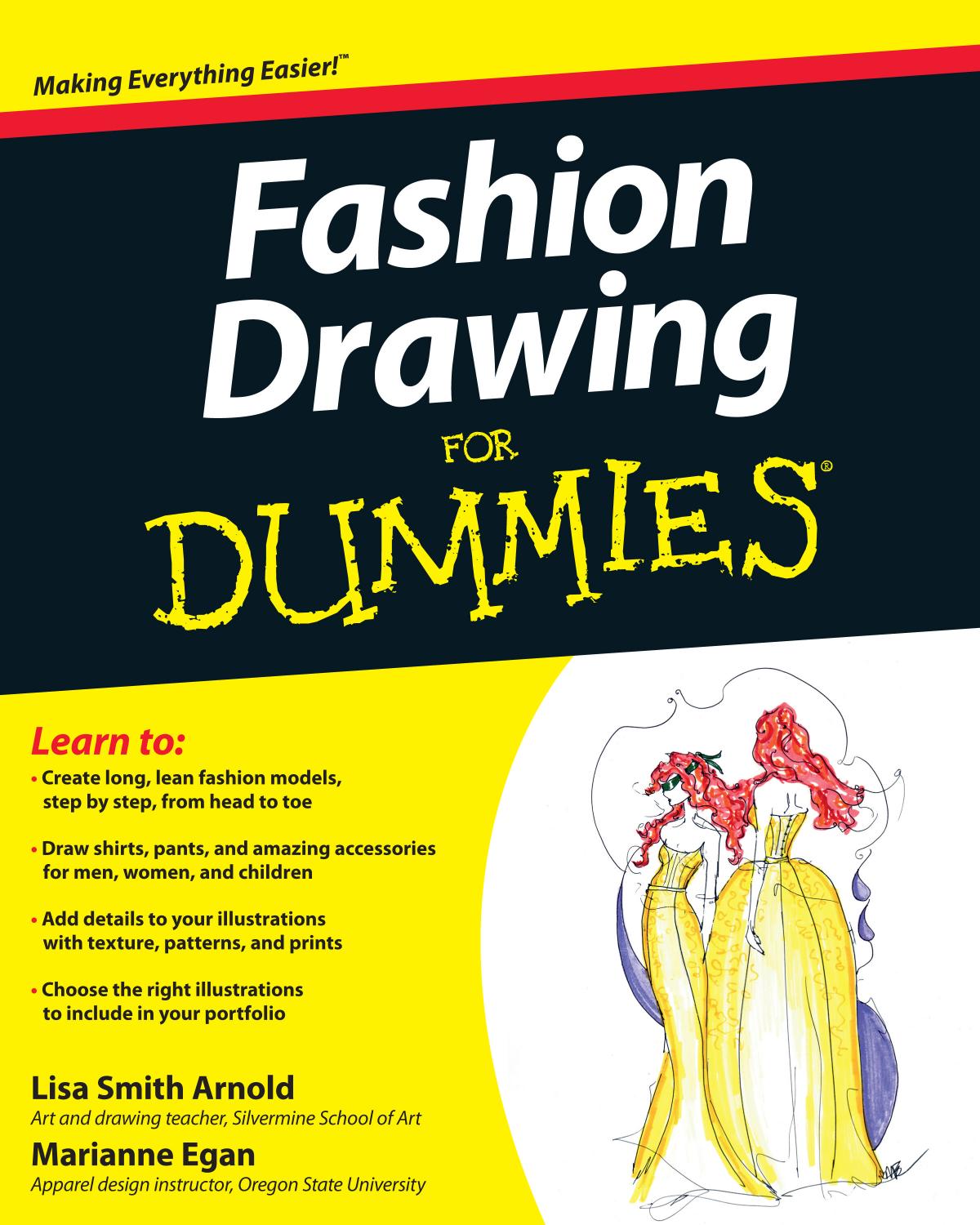 Fashion Drawing For Dummies by Lisa Arnold Marianne Egan