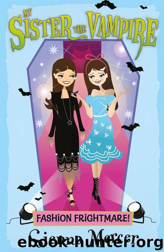 Fashion Frightmare! (My Sister the Vampire) by Sienna Mercer