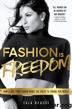 Fashion Is Freedom by Tala Raassi