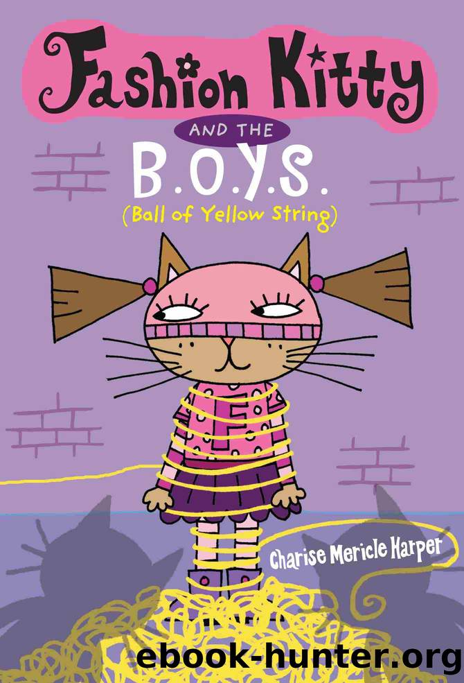 Fashion Kitty and the B.O.Y.S. by Charise Mericle Harper
