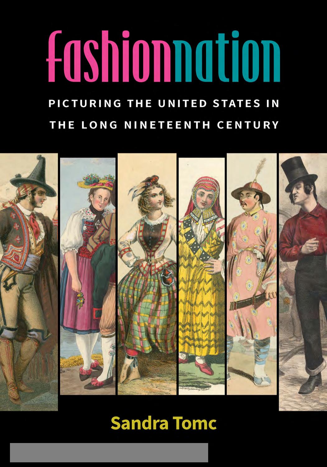 Fashion Nation: Picturing the United States in the Long Nineteenth Century by Sandra Tomc