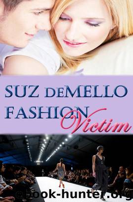 Fashion Victim: Romantic Suspense by Suz deMello