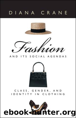 Fashion and Its Social Agendas by Diana Crane