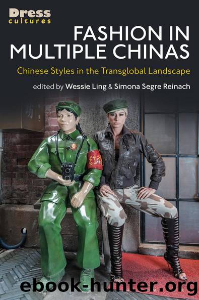 Fashion in Multiple Chinas by Wessie Ling Simona Segre-Reinach