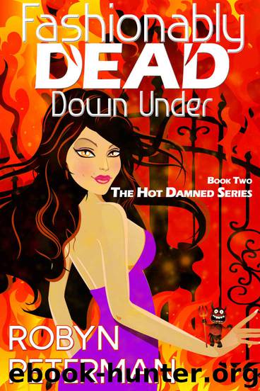 Fashionably Dead Down Under (Hot Damned Series, Book 2) by Robyn Peterman