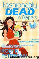 Fashionably Dead in Diapers by Robyn Peterman
