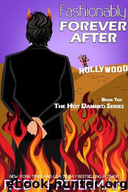 Fashionably Forever After The Hot Damned Series 10 by Robyn Peterman