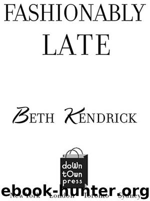 Fashionably Late by Beth Kendrick