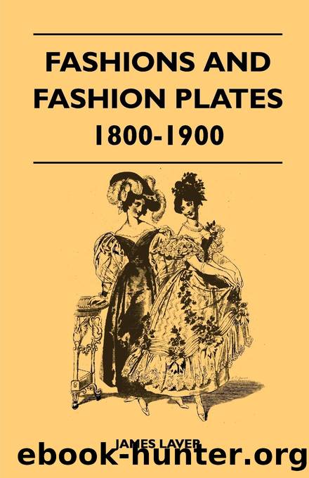 Fashions And Fashion Plates 1800-1900 by Jamesa Laver