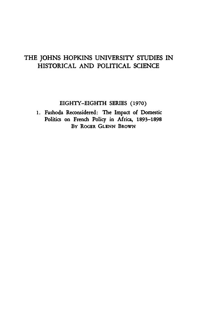 Fashoda Reconsidered: The Impact of Domestic Politics on French Policy in Africa, 1893-1898 by Roger Glenn Brown