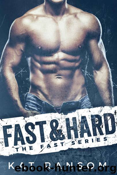 Fast & Hard: A Formula 1 Romance (The Fast Series) by Kat Ransom
